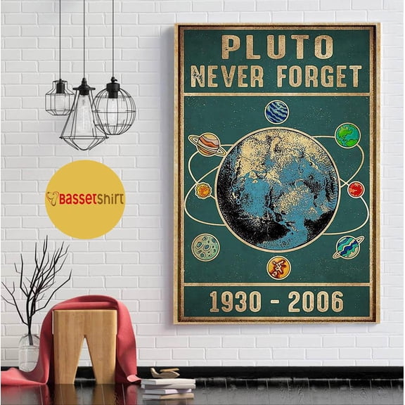 Scientist pluto never forget 1930 2006 poster 11 x 17 Inch Poster