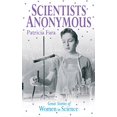 thumbnail image 1 of Pre-Owned Scientists Anonymous: Great Stories of Women in Science (Paperback) 1840465743 9781840465747, 1 of 1