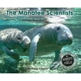 thumbnail image 1 of Pre-Owned The Manatee Scientists: Saving Vulnerable Species (Paperback) 0544225295 9780544225299, 1 of 1