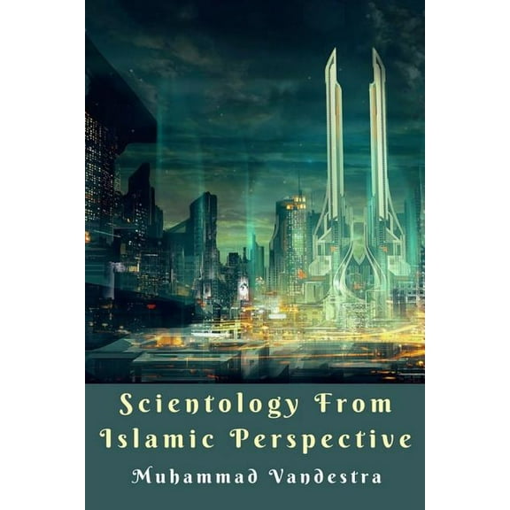 Scientology from Islamic Perspective, (Paperback)