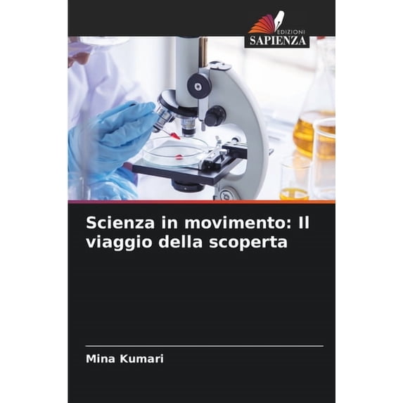 Scienza in movimento: Il viaggio della scoperta, (Paperback)