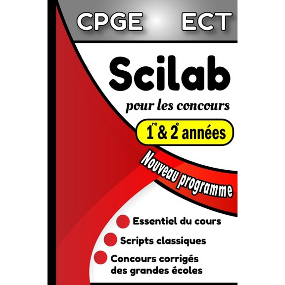 Scilab pour les concours : Formulaire Scilab pour les classes prparatoires, option ECT (Paperback)