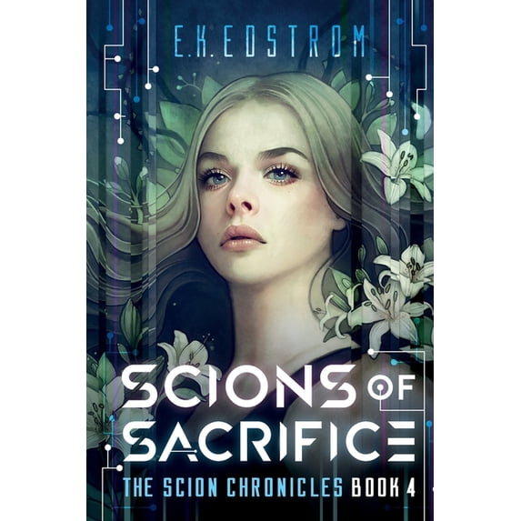 Scion Chronicles Scions of Sacrifice, Book 4, (Paperback)