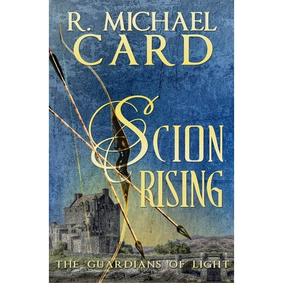 Scion Rising (The Guardians of Light) (Volume 2)