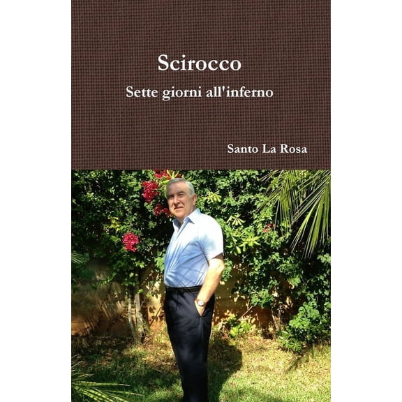 Scirocco - Sette giorni all'inferno (Paperback)
