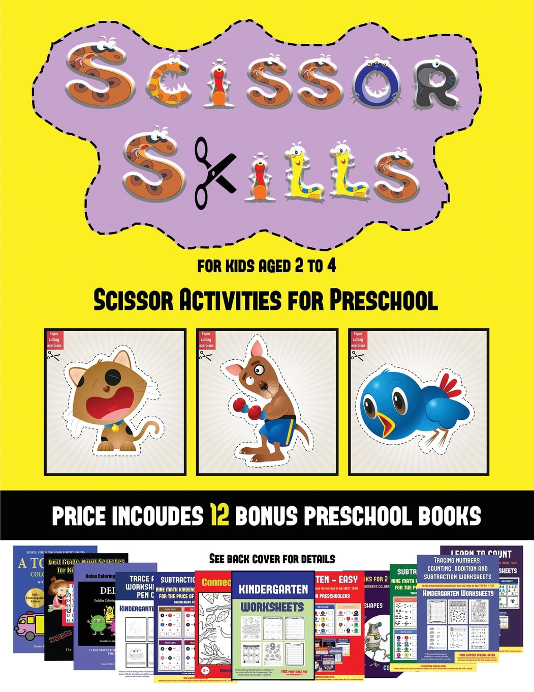 Scissor Activities for Preschool: Scissor Activities for Preschool (Scissor  Skills for Kids Aged 2 to 4) : 20 full-color kindergarten activity sheets
