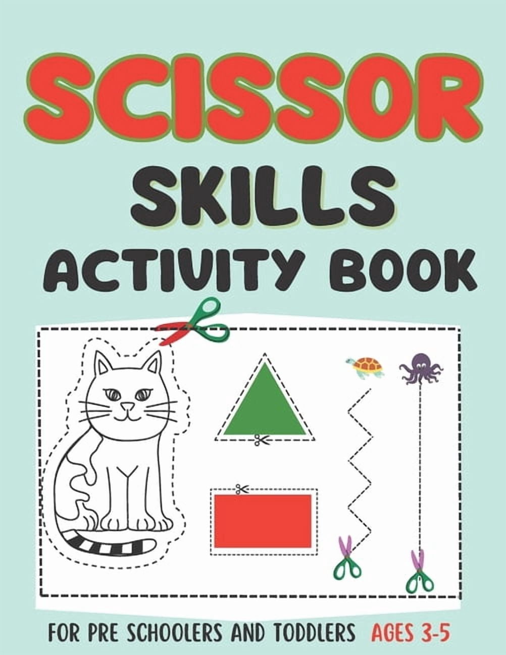 Scissor Skills Activity Book For Preschoolers And Toddlers Ages 3-5 ...