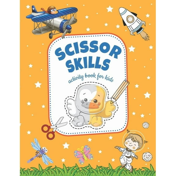 Scissor Skills Activity Book for Kids: Practice Cutting Book for Preschool and Kids Ages 3-5 - Good Idea as Gift (Paperback)