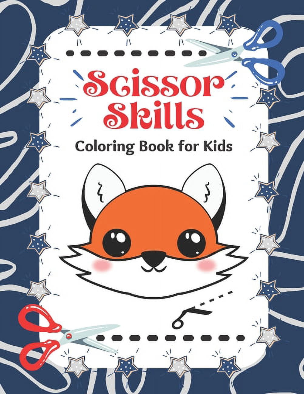 Scissor Skills: Coloring Book For Kids: A Fun Cutting Practice Activity ...