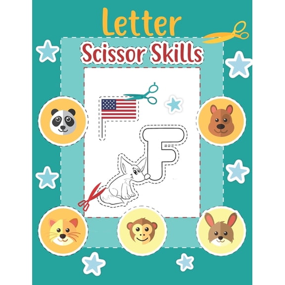 Scissor Skills Letter: Letter Cutting Practice Workbook with Artworks for Kids Prek to Kindergarten, (Paperback)