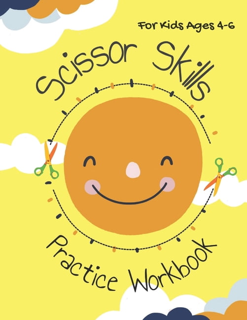 Scissor Skills Practice Workbook For Kids Ages 4-6: A Fun Cutting And ...