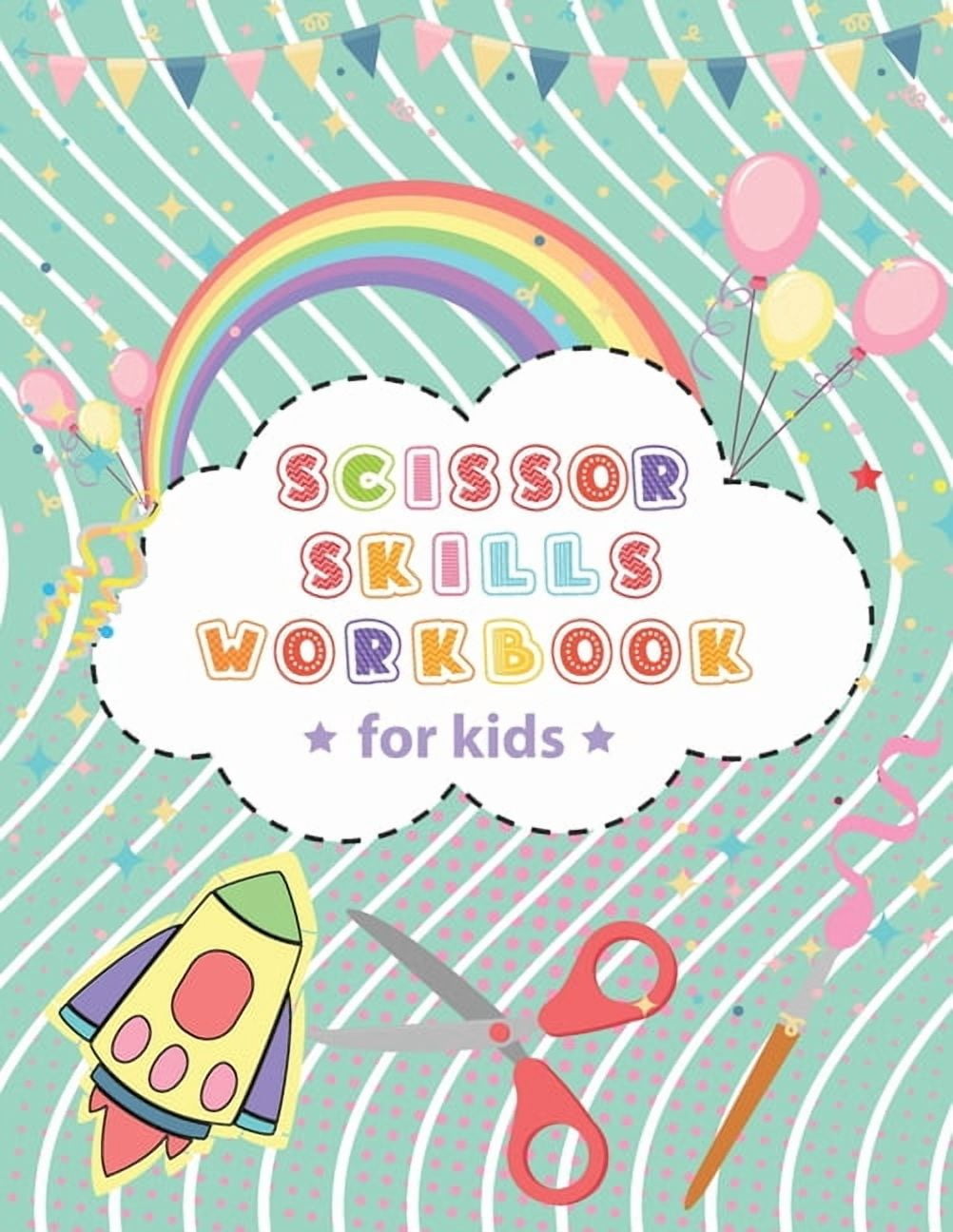 Scissor Skills Workbook For Kids: - Activity Book Cutting And Pasting ...