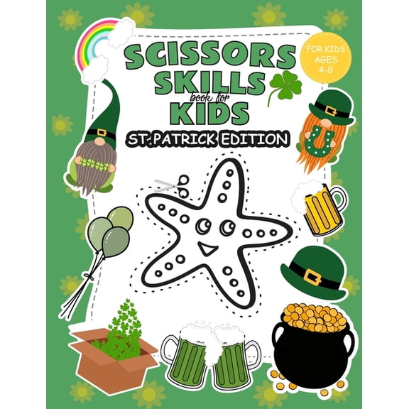 Scissors Skills Book for Kids: Scissors Skills Book for Kids: St. Patrick Edition (Paperback)
