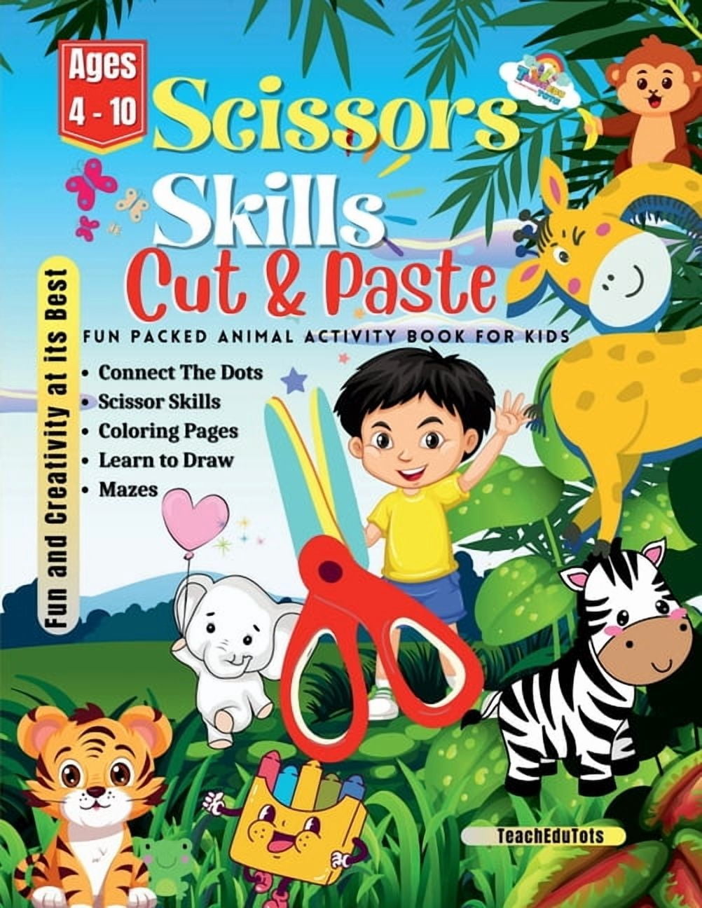 Scissors Skills Cut and Paste Fun Packed Animal Activity Book For Kids ...