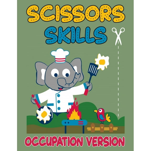 Scissors Skills Occupation Version: Cut and Paste Activity Book for Kids, Toddlers and Preschoolers, (Paperback)
