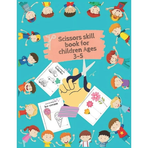 Scissors skill book for children Ages 3-5 : Two books in one, one scissors skills book, and one coloring book for kids (Paperback)