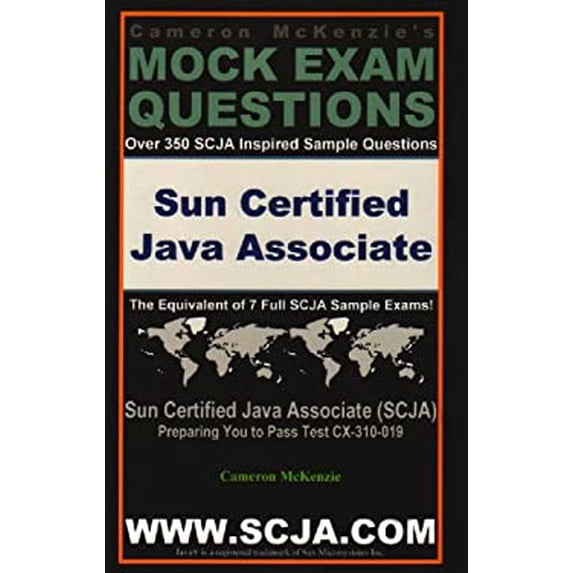 Pre-Owned Scja Sun Certified Java Associate Exam Questions Guide by Cameron McKenzie Passing CX-310-019 (Paperback) 1598729039 9781598729030