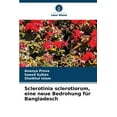 thumbnail image 1 of Sclerotinia sclerotiorum, eine neue Bedrohung für Bangladesch (Paperback), 1 of 1