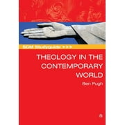 Scm Studyguide: Theology in the Contemporary World (Paperback)