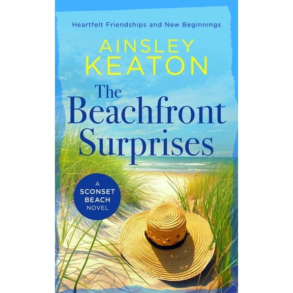 Sconset Beach The Beachfront Surprises: A Sconset Beach Novel, Book 2, (Paperback)