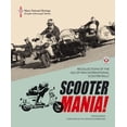 thumbnail image 1 of Scooter Mania!: - Recollections of the Isle of Man International Scooter Rally, (Paperback), 1 of 1