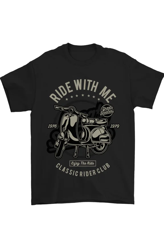Scooter Ride With Me Motorcycle MOD Biker Retro Style Design Unisex T-Shirt Z7004, up to Size 5XL