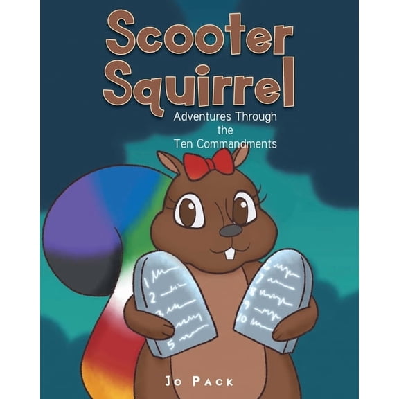Scooter Squirrel: Adventures Through the Ten Commandments, (Paperback)