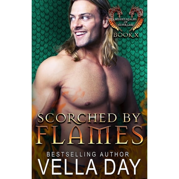 Scorched By Flames: Hot Paranormal Dragon Shifter Romance (Paperback)
