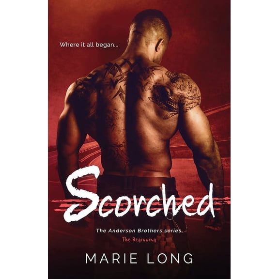 Anderson Brothers Scorched, Book 0, (Paperback)