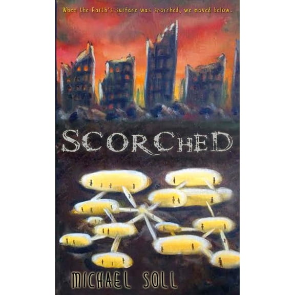 Scorched (Paperback) by Michael Soll