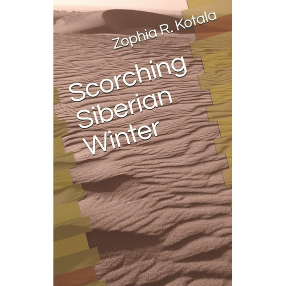 Scorching Siberian Winter (Paperback)