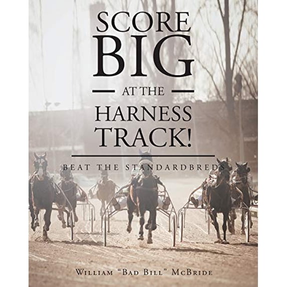 Score Big At The Harness Track! (Paperback)