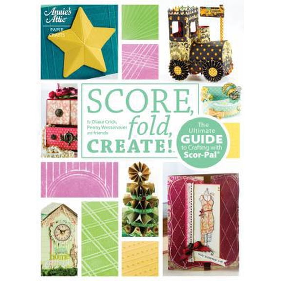 Pre-Owned Score, Fold, Create!: The Ultimate Guide to Crafting with Scor-Pal® (Unknown) 1596354100 9781596354104