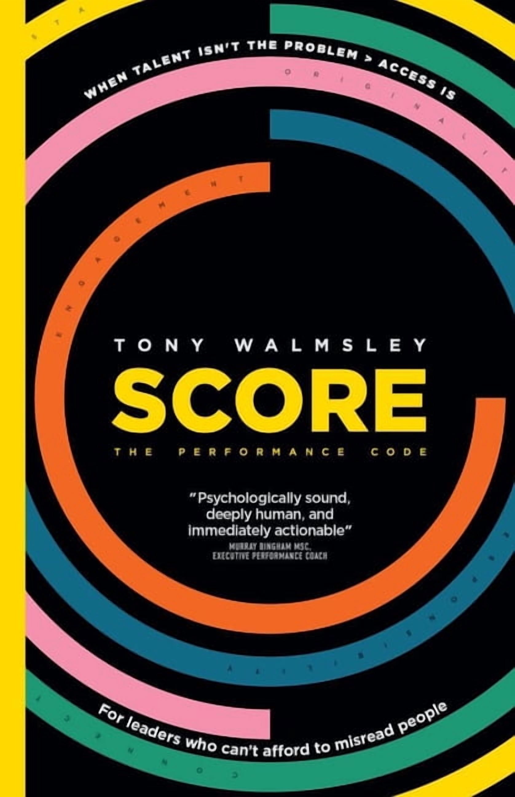 Score: The Performance Code: When Talent Isn't the Problem, Access Is ...