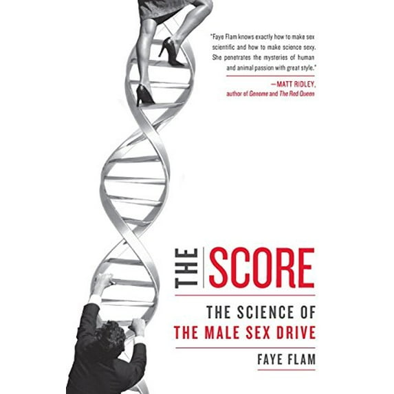 Pre-Owned Score, The: The Science of the Male Sex Drive Paperback