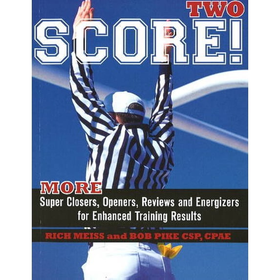 Pre-Owned Score Two: More Super Closers, Openers, Reviews and Energizers for Enhanced Training Results (Paperback) 1935291009 9781935291008