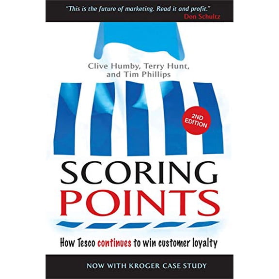 Pre-Owned Scoring Points: How Tesco Continues to Win Customer Loyalty (Hardcover) 0749447524 9780749447526