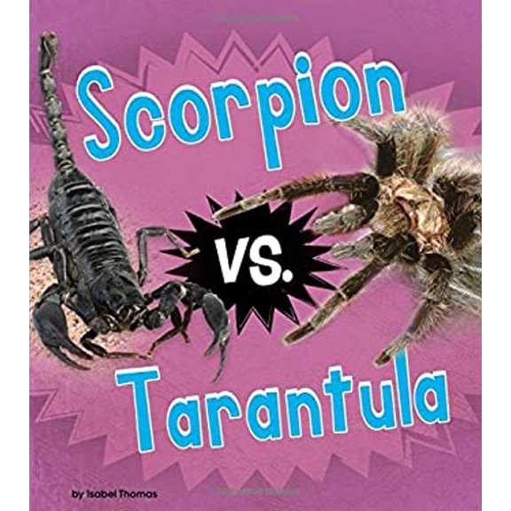 Pre-Owned Scorpion vs. Tarantula (Paperback) 1484640748 9781484640746