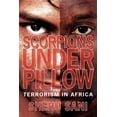 thumbnail image 1 of Scorpions Under Pillow: Terrorism in Africa (Paperback), 1 of 1