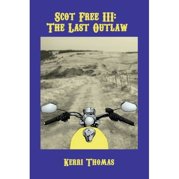 Scot Free III: The Last Outlaw