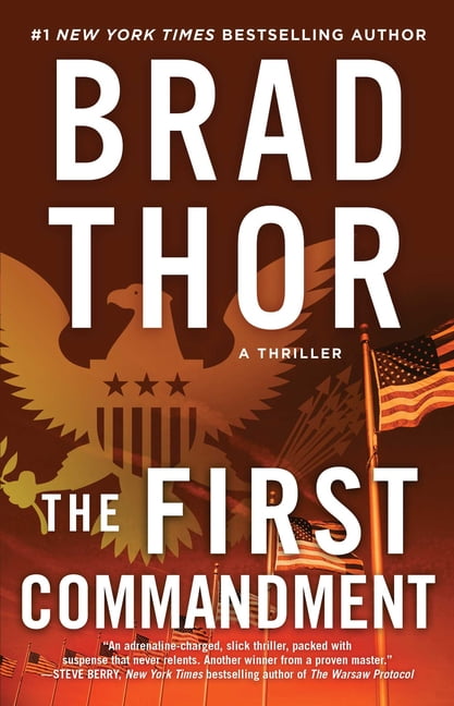 BRAD THOR Scot Harvath The First Commandment: A Thriller, Book 6, (Paperback)