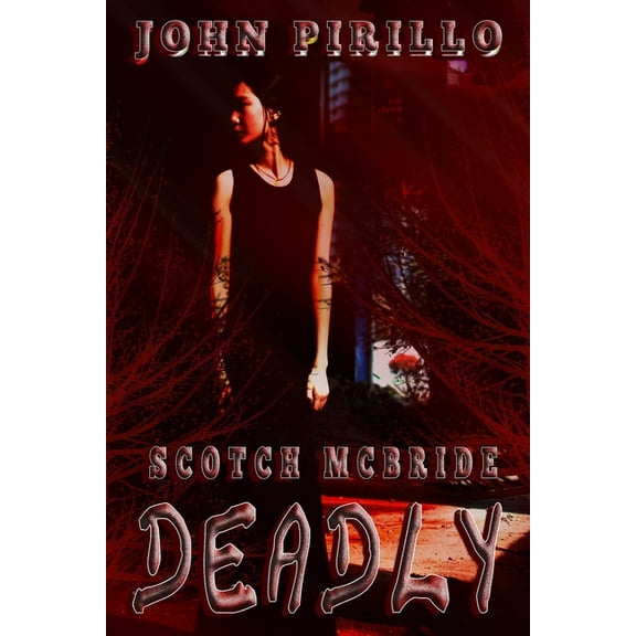 Scotch McBride, Deadly (Series #3) (Paperback)