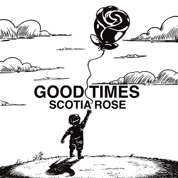 Scotia Rose - Good Times - Music & Performance - Vinyl