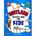 Scotland Activity Book for Kids : Interactive Learning Activities for ...
