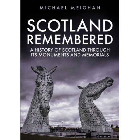 Pre-Owned Scotland Remembered : A History of Scotland Through its Monuments and Memorials (Paperback)
