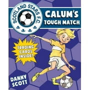 Scotland Stars FC: Calum's Tough Match (Paperback)