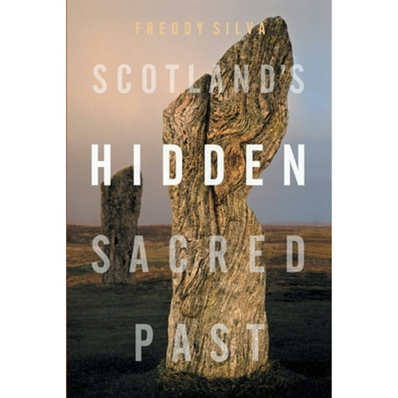 Pre-Owned Scotland's Hidden Sacred Past (Paperback) 1737946416 9781737946410