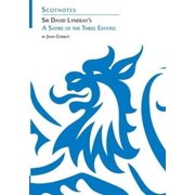 Sir David Lyndsays a Satire of the Three Estates