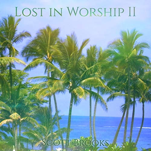Scott Brooks - Lost in Worship II (1 CD) (Audiobook)