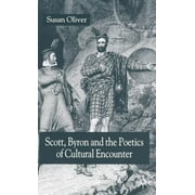 Scott, Byron and the Poetics of Cultural Encounter, Hardcover
